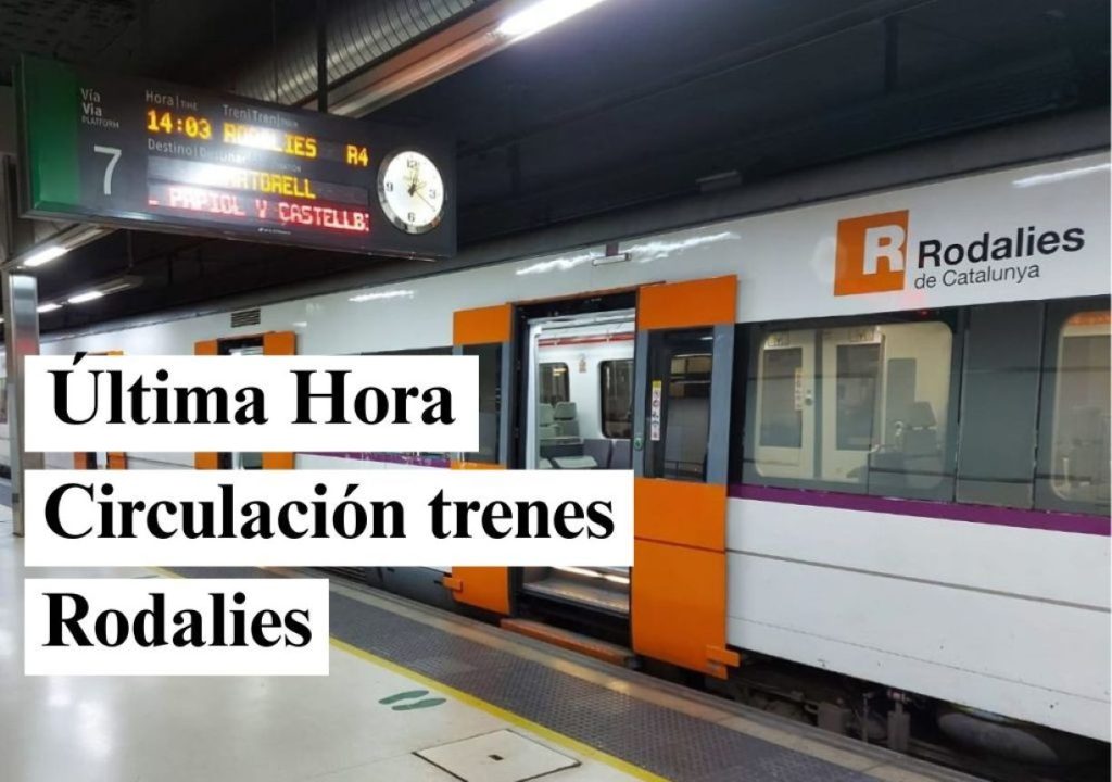 ULTIMA HORA RODALIES